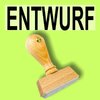 "ENTWURF" Bürostempel Textplatte oder mit Holzstempel