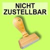 "NICHT ZUSTELLBAR" Bürostempel Textplatte oder mit Holzstempel