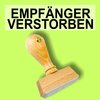 EMPFÄNGER VERSTORBEN - Bürostempel Textplatte oder mit Holzstempel