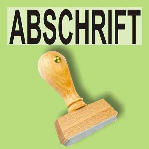 "Abschrift" Bürostempel Textplatte oder mit Holzstempel