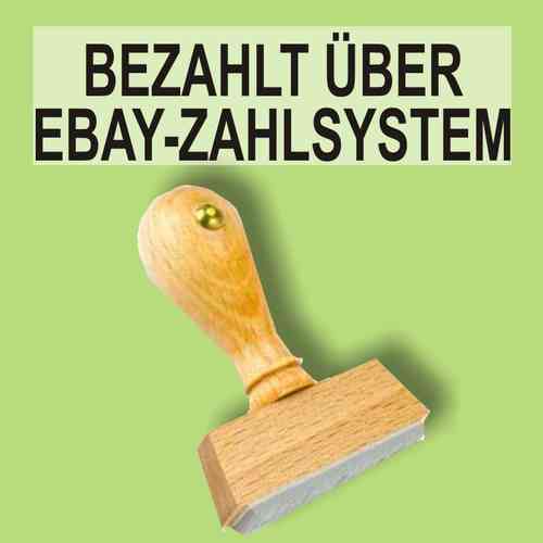 "Bezahlt über Ebay-Zahlsystem" Bürostempel Textplatte oder mit Holzstempel