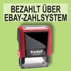 "Bezahlt über Ebay-Zahlsystem" Bürostempel Textplatte mit Trodatstempel in verschiedenen