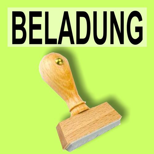 "BELADUNG" Bürostempel Textplatte oder mit Holzstempel