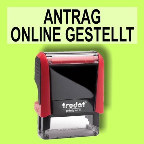 "ANTRAG ONLINE GESTELLT" Bürostempel Textplatte mit Trodatstempel in verschiedenen Farben