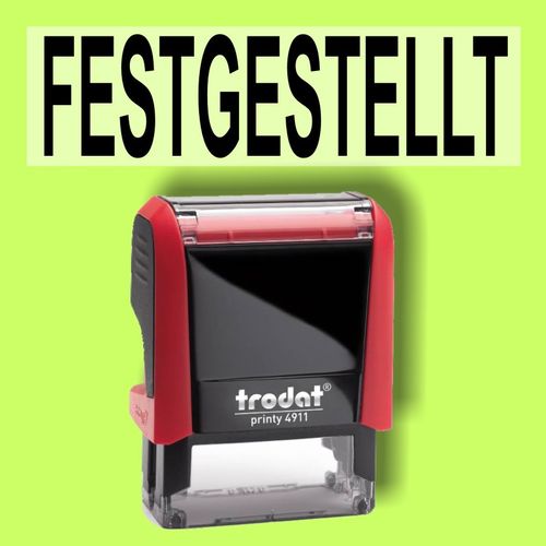 "FESTGESTELLT" Bürostempel Textplatte mit Trodatstempel in verschiedenen Farben