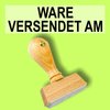 "WARE VERSENDET AM:" Bürostempel Textplatte oder mit Holzstempel