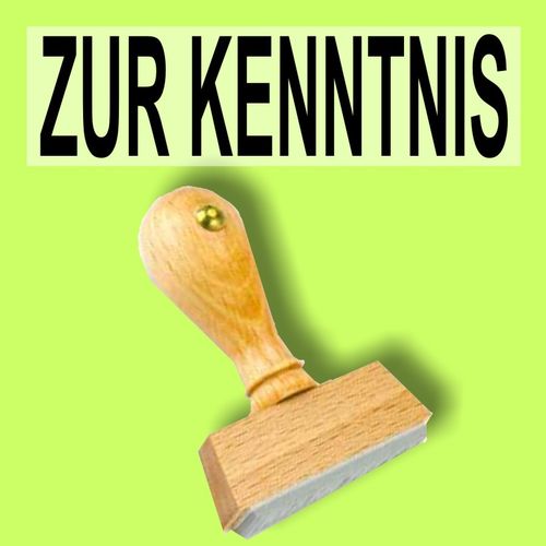 ZUR KENNTNIS - Bürostempel Textplatte oder mit Holzstempel