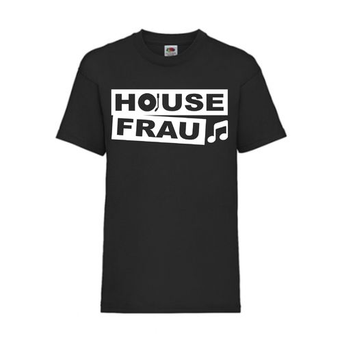 House Frau - FUN Shirt T-Shirt Fruit of the Loom Schwarz F0048