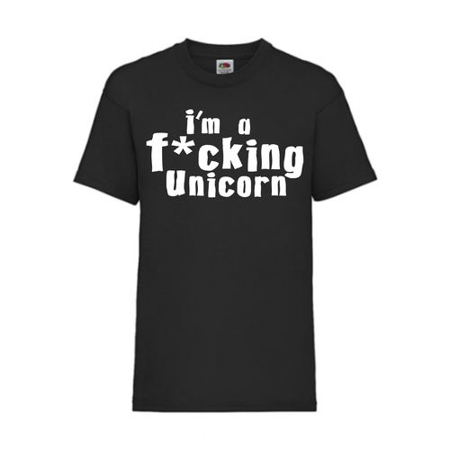 i´m a fucking Unicorn - FUN Shirt T-Shirt Fruit of the Loom Schwarz F0102