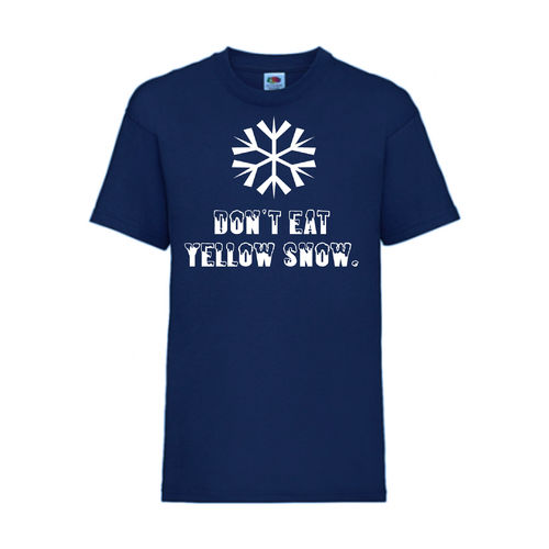 Don´t eat yellow snow - FUN Shirt T-Shirt Fruit of the Loom Navy F0011