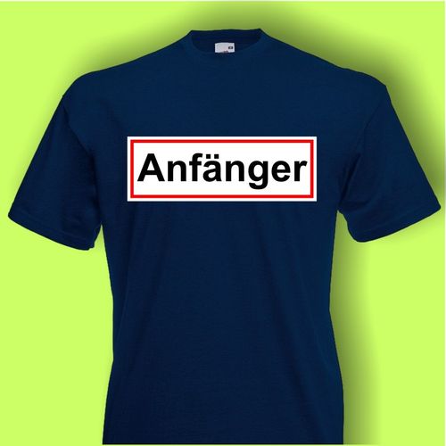 Anfänger  - FUN Shirt T-Shirt Fruit of the Loom Navy F0024