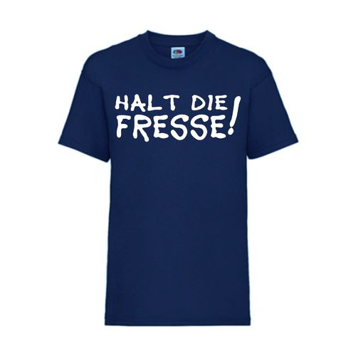 Halt die Fresse! - FUN Shirt T-Shirt Fruit of the Loom Navy F0028