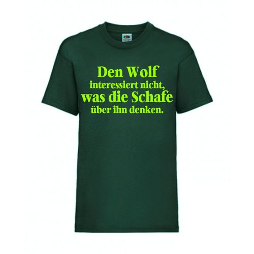 Den Wolf interessiert nicht, was die Schafe - FUN Shirt T-Shirt Fruit of the Loom dunkelgrün F0202