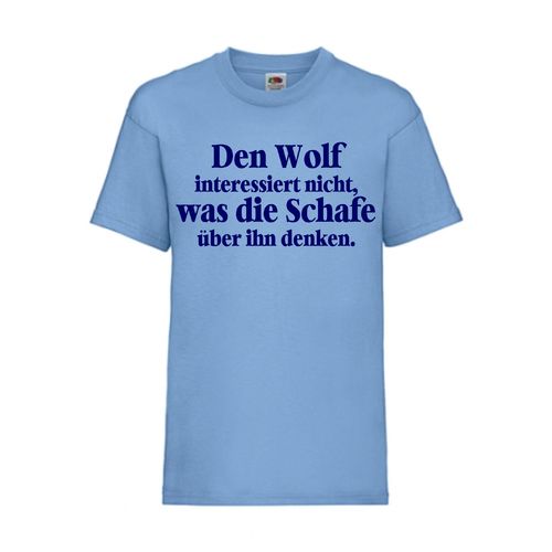 Den Wolf interessiert nicht, was die Schafe - FUN Shirt T-Shirt Fruit of the Loom Hellblau F0202