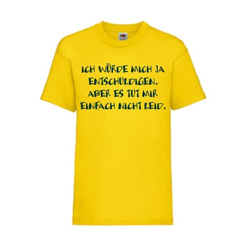 Ich würde mich ja entschuldigen. Aber es tut - FUN Shirt T-Shirt Fruit of the Loom Gelb F0201