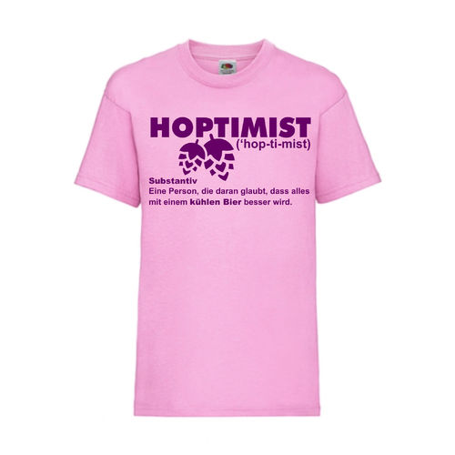 HOPTIMIST - FUN Shirt T-Shirt Fruit of the Loom Pink F0204