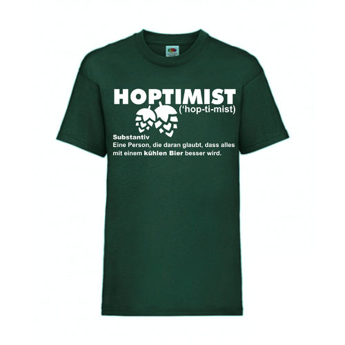 HOPTIMIST - FUN Shirt T-Shirt Fruit of the Loom Dunkelgrün F0204
