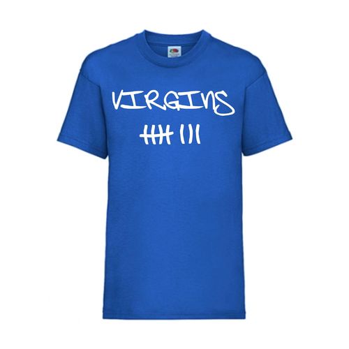 Virgins - FUN Shirt T-Shirt Fruit of the Loom Royal F0022