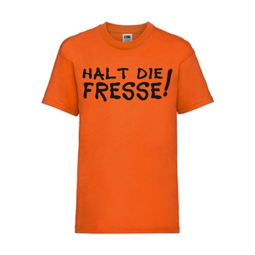 Halt die Fresse! - FUN Shirt T-Shirt Fruit of the Loom Orange F0028
