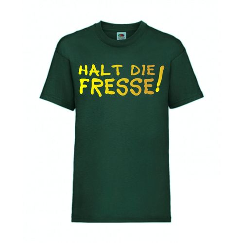 Halt die Fresse! - FUN Shirt T-Shirt Fruit of the Loom Dunkelgrün F0028