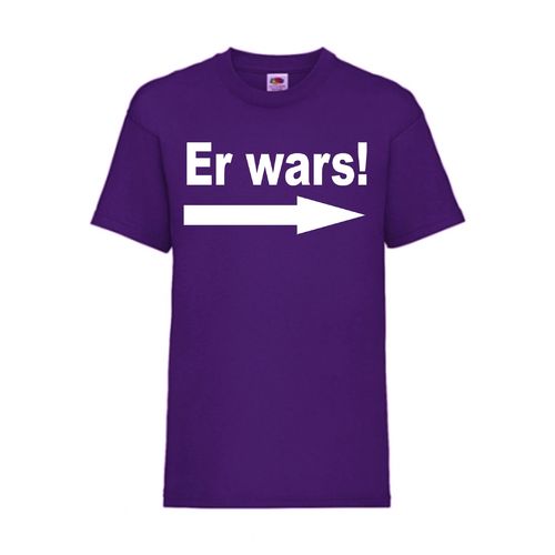 Er wars! - FUN Shirt T-Shirt Fruit of the Loom Lila F0031