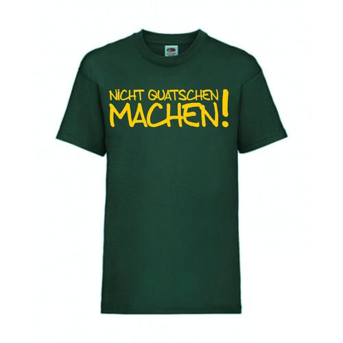 Nicht quatschen machen! - FUN Shirt T-Shirt Fruit of the Loom Dunkelgrün F0036