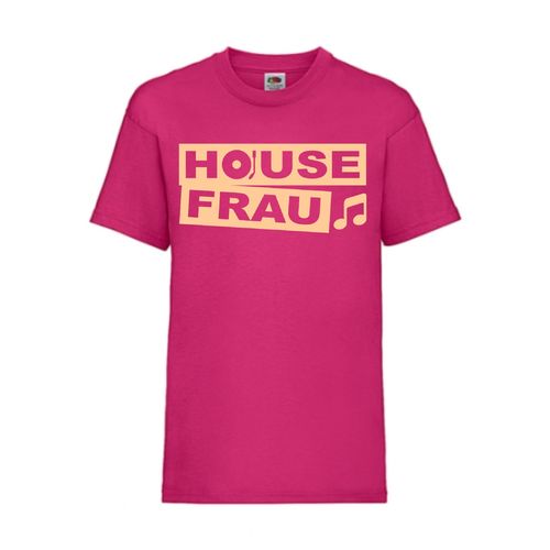 House Frau - FUN Shirt T-Shirt Fruit of the Loom Fuchsia F0048