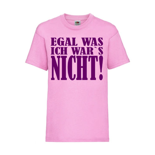 Egal was - ich war´s nicht! - FUN Shirt T-Shirt Fruit of the Loom Rosa F0080