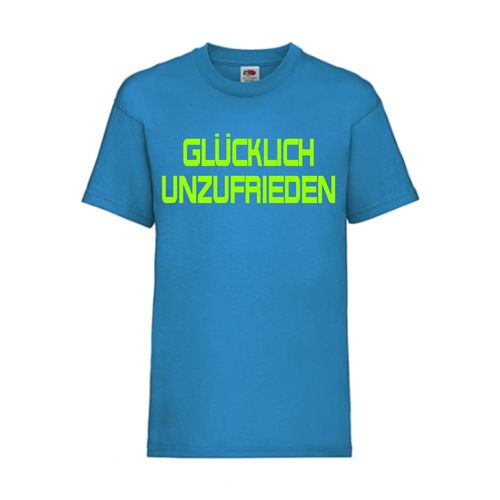 Glücklich unzufrieden - FUN Shirt T-Shirt Fruit of the Loom Azure F0111