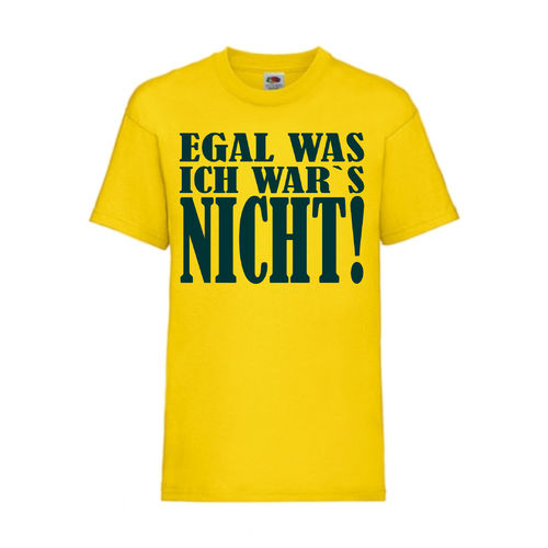 Egal was - ich war´s nicht! - FUN Shirt T-Shirt Fruit of the Loom Gelb F0080