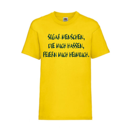 SOGAR MENSCHEN DIE MICH HASSEN FEIERN MICH HEIMLICH - FUN Shirt T-Shirt Fruit of the Loom Gelb F0182