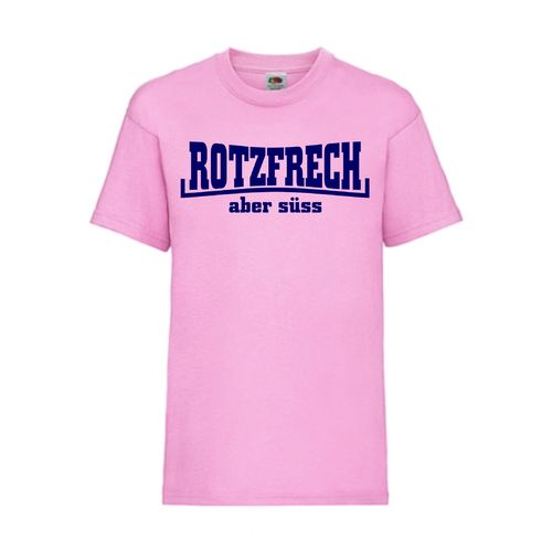 Rotzfrech aber süss - FUN Shirt T-Shirt Fruit of the Loom Rosa F0056