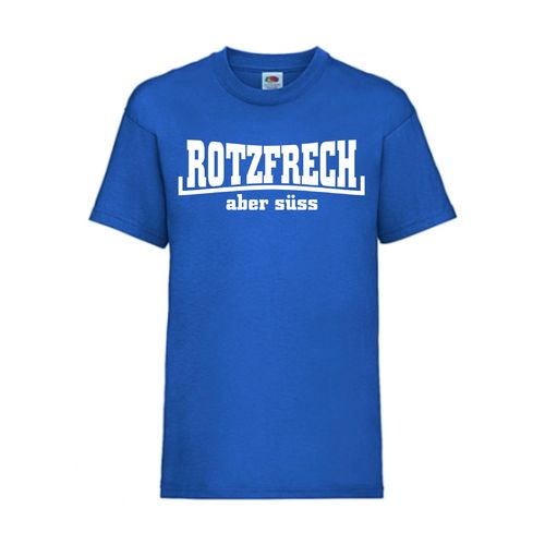 Rotzfrech aber süss - FUN Shirt T-Shirt Fruit of the Loom Royal F0056