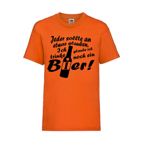 Jeder sollte an etwas glauben, ich glaube ich tri - FUN Shirt T-Shirt Fruit of the Loom Orange F0084