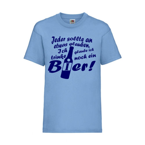 Jeder sollte an etwas glauben, ich glaube ich t - FUN Shirt T-Shirt Fruit of the Loom Hellblau F0084