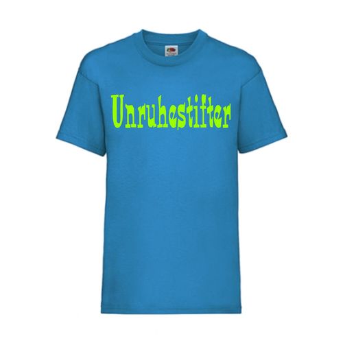 Unruhestifter - FUN Shirt T-Shirt Fruit of the Loom Azure F0131