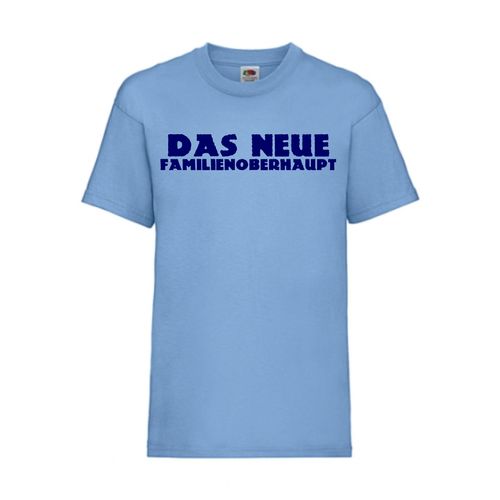 Das neue Familienoberhaupt - FUN Shirt T-Shirt Fruit of the Loom Hellblau F0142