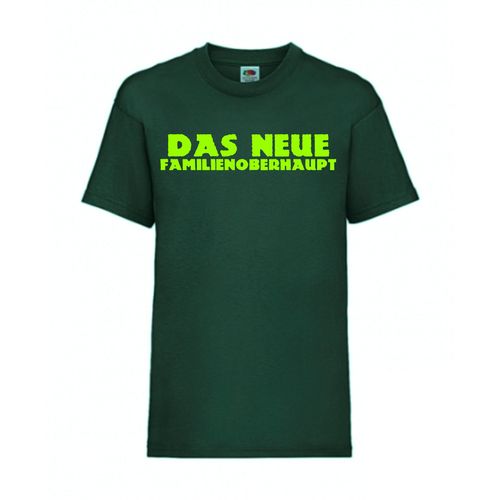 Das neue Familienoberhaupt - FUN Shirt T-Shirt Fruit of the Loom Dunkelgrün F0142