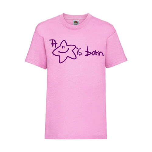 A Star is born - FUN Shirt T-Shirt Fruit of the Loom Rosa F0123