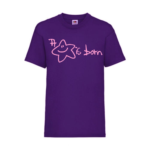 A Star is born - FUN Shirt T-Shirt Fruit of the Loom Lila F0123