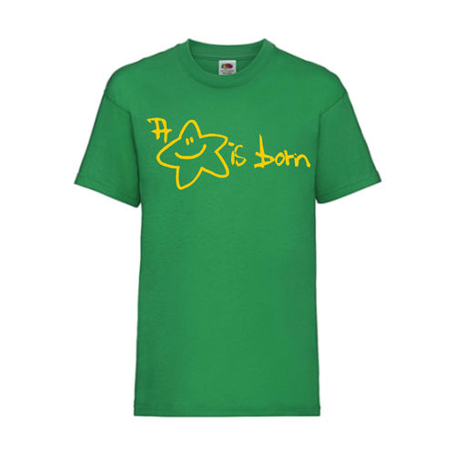 A Star is born - FUN Shirt T-Shirt Fruit of the Loom Grün F0123