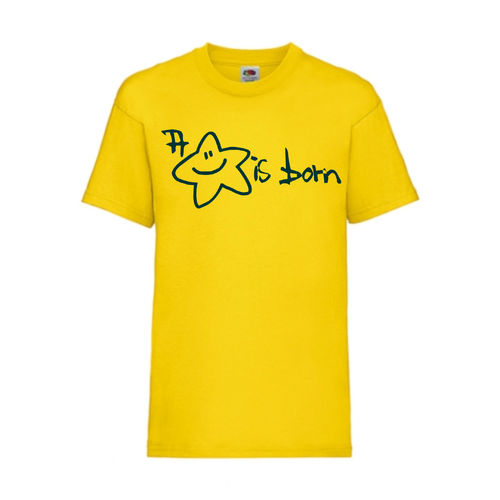 A Star is born - FUN Shirt T-Shirt Fruit of the Loom Gelb F0123