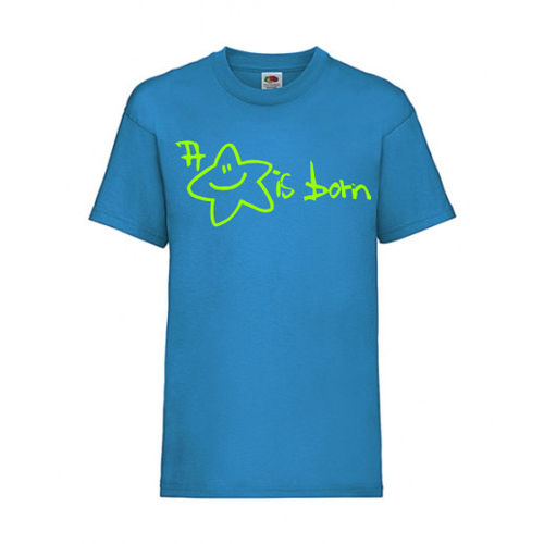A Star is born - FUN Shirt T-Shirt Fruit of the Loom Azure F0123