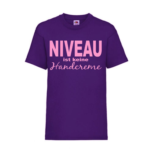 NIVEAU ist keine Handcreme - FUN Shirt T-Shirt Fruit of the Loom Lila F0120