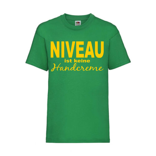 NIVEAU ist keine Handcreme - FUN Shirt T-Shirt Fruit of the Loom Grün F0120