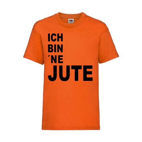 Ich bin ´ne Jute - FUN Shirt T-Shirt Fruit of the Loom Orange F0110