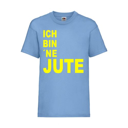 Ich bin ´ne Jute - FUN Shirt T-Shirt Fruit of the Loom Hellblau F0110