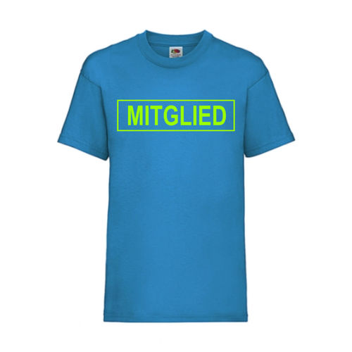 MITGLIED - FUN Shirt T-Shirt Fruit of the Loom Azure F0151