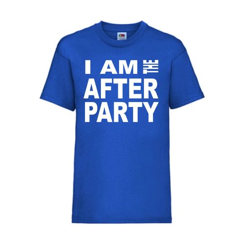I AM THE AFTER PARTY - FUN Shirt T-Shirt Fruit of the Loom Royal F0180