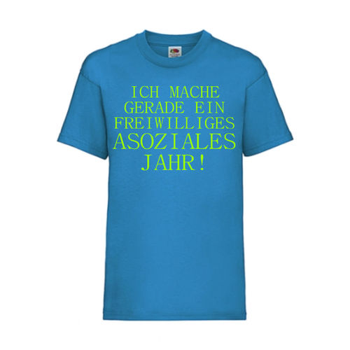 FREIWILLIGES ASOZIALES JAHR - FUN Shirt T-Shirt Fruit of the Loom Azure F0173